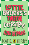Lottie Brooks's Twelve Disasters of Christmas