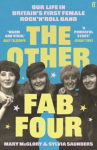 The Other Fab Four: Our life in Britains first female rock n roll band