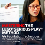 Mastering the LEGO Serious Play Method: 44 Facilitation Techniques for Trained LEGO Serious Play Facilitators