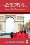 Transnational Streaming Television: Reshaping Global Flows and Power