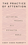 The Practice of Attention