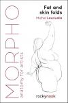 Morpho: Fat and Skin Folds: Anatomy for Artists