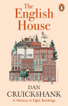 The English House: A History in Eight Buildings