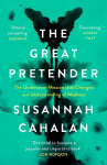 The Great Pretender: The Undercover Mission that Changed our Understanding of Madness