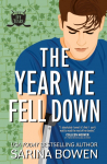 The Year We Fell Down: A Hockey Romance