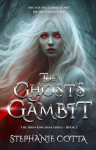 The Ghosts Gambit