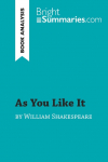 As You Like It by William Shakespeare (Book Analysis): Detailed Summary, Analysis and Reading Guide