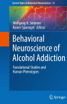 Behavioral Neuroscience of Alcohol Addiction: Translational Studies and Human Phenotypes