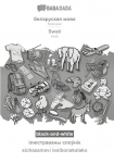 Belarusian (in cyrillic script) - Swati, visual dictionary, BW: BABADADA Belarusian (in cyrillic script) - Swati, visual dictionary, BW