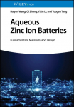 Aqueous Zinc Ion Batteries: Fundamentals, Materials and Design