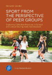 Sport from the Perspective of Peer Groups: Exploring Collectively Shared Knowledge in School and Leisure During Early Adolescence