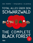 Total alles &uuml;ber den Schwarzwald / The Complete Black Forest