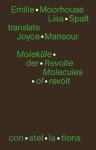 Molek&uuml;le der Revolte Molecules of revolt: Constellation