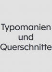 Typomanien und Querschnitte [en]: August Sanders Menschen des 20. Jahrhunderts im Kontext ihrer Zei