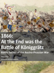 1866: At the End was the Battle of K&ouml;niggr&auml;tz