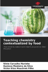 Teaching chemistry contextualized by food: Theoretical foundations and didactic proposals for Basic Education