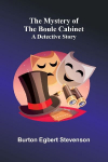 The Mystery of the Boule Cabinet: A Detective Story