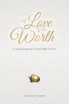Of Love and Worth: Leaving Footprints As He Walks With Us