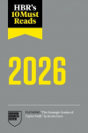 HBRs 10 Must Reads 2026: The Definitive Management Ideas of the Year from Harvard Business Review