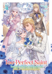 The Too-Perfect Saint: Tossed Aside by My Fianc&eacute; and Sold to Another Kingdom (Light Novel) Vol. 4