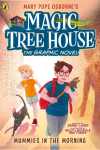Magic Tree House: Mummies in the Morning: (A Graphic Novel)