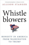 Whistleblowers: Honesty in America from Washington to Trump