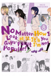 No Matter How I Look At It, Its You Guys Fault Im Not Popular, Vol. 8
