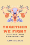 Together We Fight: Surviving Peru's Campaign of Coercive Sterilizations