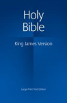 Bible: Authorized King James Version.KJV Large Print Text Edition Hardback