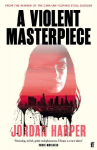 A Violent Masterpiece: This is THE noir novel for our times New York Times
