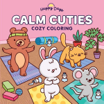 Calm Cuties: Cozy Coloring: Sweet and Simple Coloring for Adults and Kids
