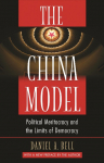 The China Model: Political Meritocracy and the Limits of Democracy