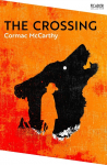 The Crossing. Collection Edition: The Border Trilogy 2