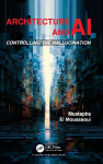 Architecture and AI: Controlling the Hallucination
