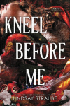Kneel Before Me