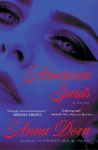 American Spirits: A Novel