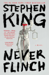 Never Flinch: A Novel