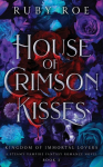 House of Crimson Kisses: A Steamy Vampire Fantasy Romance