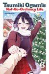Tsumiki Ogamis Not-So-Ordinary Life, Vol. 6