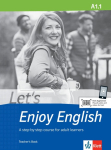 Let's Enjoy English A1.1. A step-by-step course for adult learners. Teacher's Book: A step-by-step course for adult learners. Teacher's Book+audios and videos online