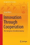 Innovation Through Cooperation: The Emergence of an Idea Economy