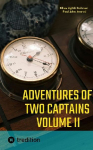 Adventures Of Two Captains Volume II: A Modern Epic Poem