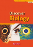 Discover Biology 1. Sch&uuml;lerbuch. 7./8. Schuljahr. Sekundarstufe 1: Materialien f&uuml;r den bilingualen Unterricht