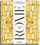 A Taste of Rome: Places of longing, original recipes and insider tips