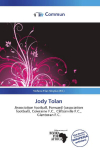 Jody Tolan: Association football, Forward (association football), Coleraine F.C.,        Cliftonville F.C., Glentoran F.C.