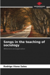 Songs in the teaching of sociology: Reflections and application