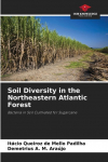 Soil Diversity in the Northeastern Atlantic Forest: Bacteria in Soil Cultivated for Sugarcane