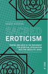 Sacred Eroticism: Tantra and Eros in the Movement for Spiritual Integration Into the Absolute (Misa)