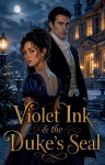 Violet Ink & the Duke's Seal