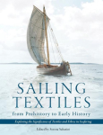 Sailing Textiles from Prehistory to Early History: Exploring the Significance of Textiles and Fibres in Seafaring